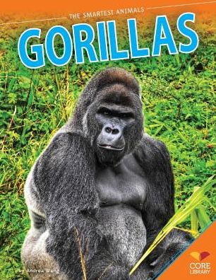 Cover for Andrea Wang · Gorillas (The Smartest Animals) (Hardcover Book) (2014)