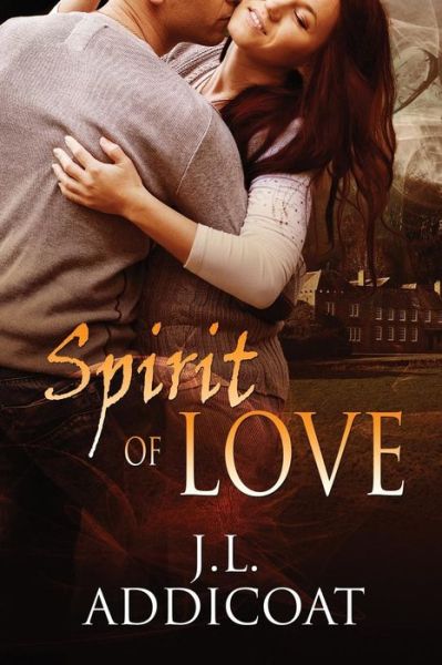 Cover for J L Addicoat · Spirit of Love (Paperback Book) (2015)