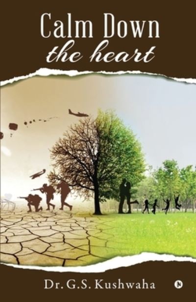 Cover for Dr G S Kushwaha · Calm Down the Heart (Paperback Book) (2021)