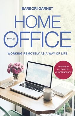 Cover for Barbori Garnet · Home at the Office (Paperback Book) (2021)