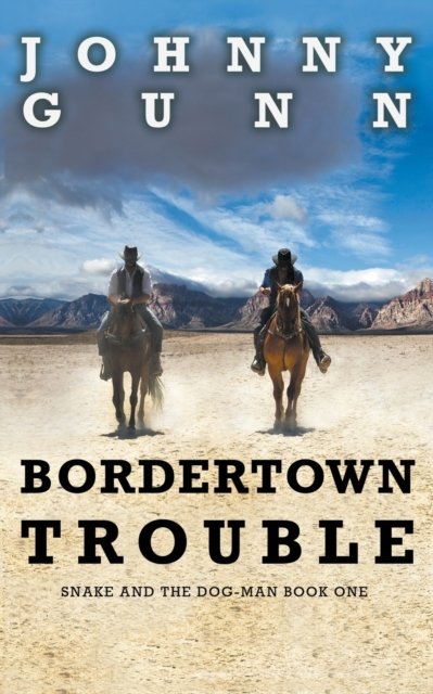 Cover for Johnny Gunn · Bordertown Trouble (Paperback Book) (2020)