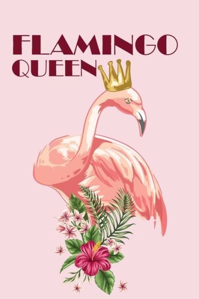 Cover for Cute Simple Press · Flamingo Queen (Paperback Book) (2020)