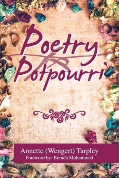 Annette (Wengert) Tarpley · Poetry Potpourri (Paperback Book) (2020)