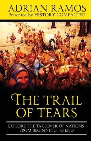 History Compacted · The Trail of Tears (Paperback Bog) (2019)