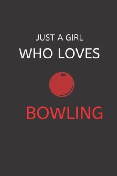 Cover for Gold Member · Just a Girl Who Loves Bowling (Pocketbok) (2019)