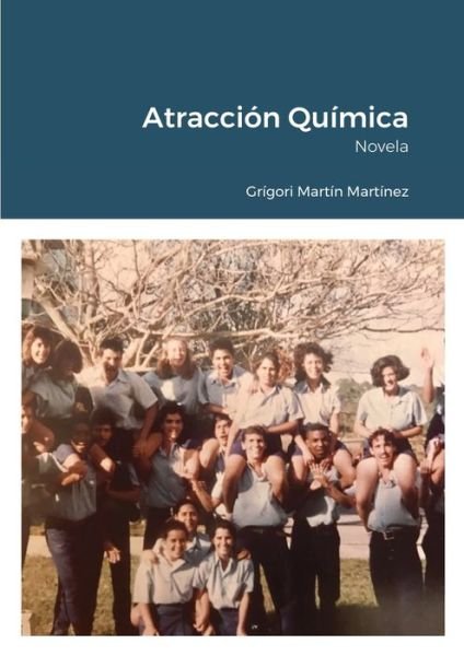Cover for Grígori Martín Martínez · Atraccion Quimica (Paperback Book) (2021)