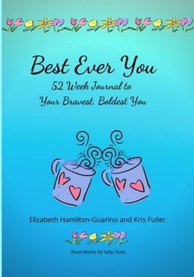 Cover for Elizabeth Hamilton-Guarino · Best Ever You (Paperback Book) (2020)