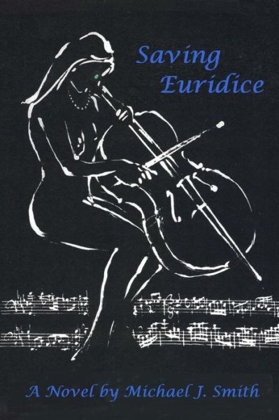 Cover for Michael J Smith · Saving Euridice (Paperback Book) (2018)