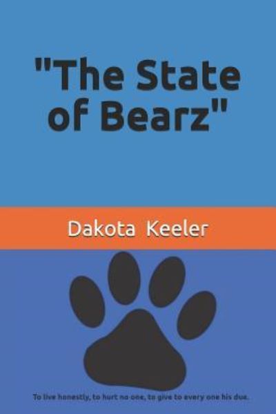 Cover for Dakota James Owen Keeler · The State of Bearz (Paperback Book) (2018)