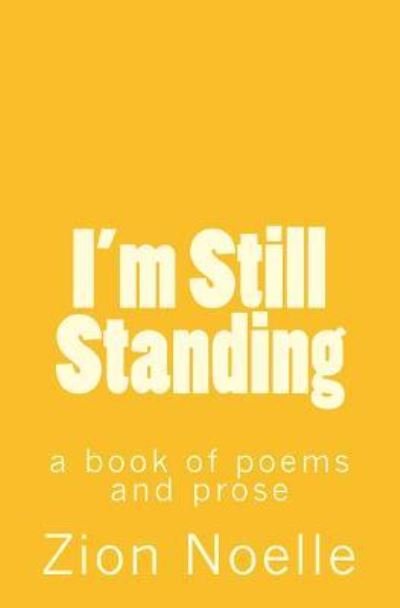 Cover for Zion Noelle · I'm Still Standing (Paperback Book) (2018)