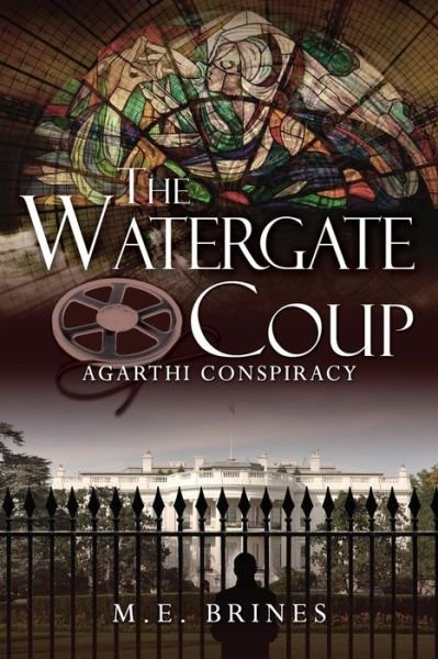 Cover for M E Brines · The Watergate Coup (Paperback Bog) (2018)