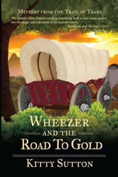Cover for Kitty Sutton · Wheezer and the Road to Gold (Paperback Book) (2018)