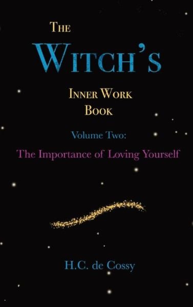 Cover for H C de Cossy · The Witch's Inner Work Book Vol. 2 (Hardcover bog) (2021)