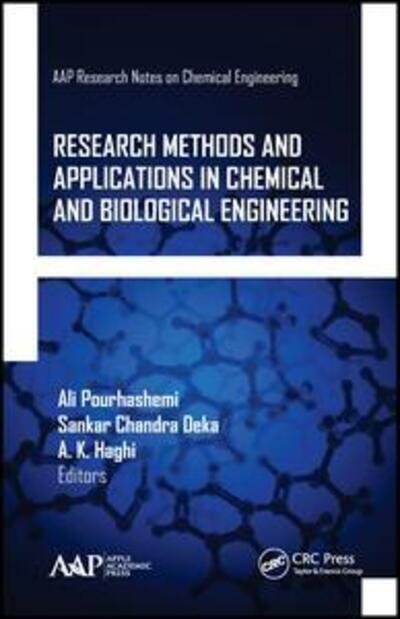 Research Methods and Applications in Chemical and Biological Engineering - AAP Research Notes on Chemical Engineering -  - Bøger - Apple Academic Press Inc. - 9781771887687 - 25. juli 2019