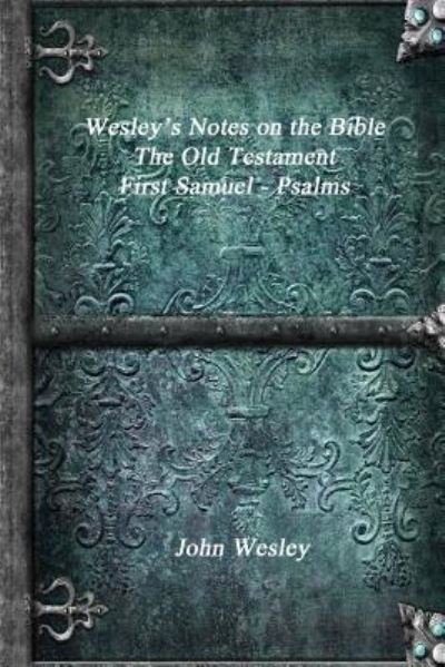 Cover for John Wesley · Wesley's Notes on the Bible - The Old Testament (Pocketbok) (2017)