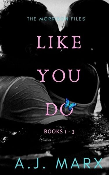 A J Marx · Like You Do 1-3 (Paperback Book) (2019)