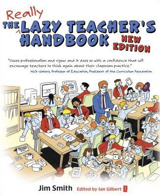 Cover for Jim Smith · The Lazy Teacher's Handbook: How your students learn more when you teach less (Paperback Bog) [2 New edition] (2017)