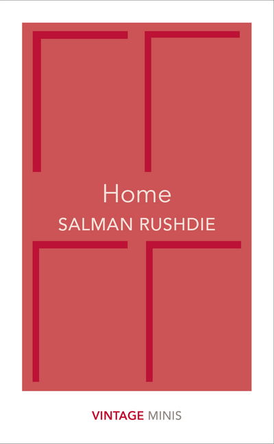 Cover for Salman Rushdie · Home: Vintage Minis - Vintage Minis (Pocketbok) (2017)