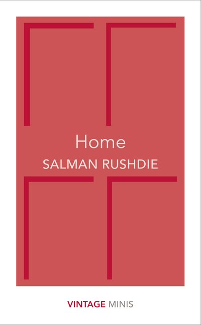 Cover for Salman Rushdie · Home: Vintage Minis - Vintage Minis (Paperback Book) (2017)