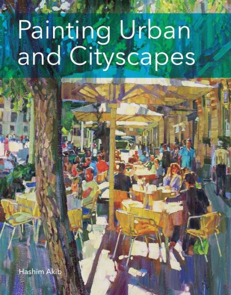 Cover for Hashim Akib · Painting Urban and Cityscapes (Pocketbok) (2017)