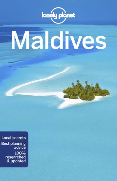 Lonely Planet Maldives - Travel Guide - Lonely Planet - Books - Lonely Planet Global Limited - 9781786571687 - October 12, 2018