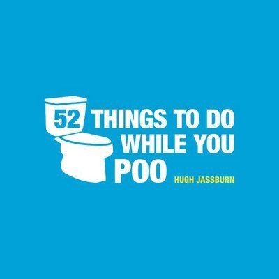 Cover for Hugh Jassburn · 52 Things to Do While You Poo: The Sports Edition (Hardcover Book) (2018)