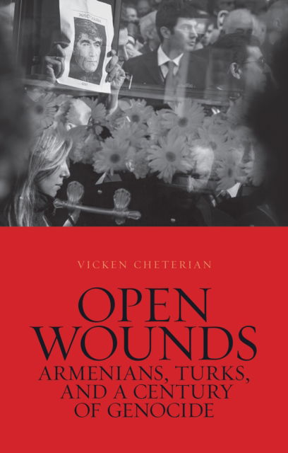 Cover for Vicken Cheterian · Open Wounds: Armenians, Turks, and a Century of Genocide (Paperback Book) (2023)