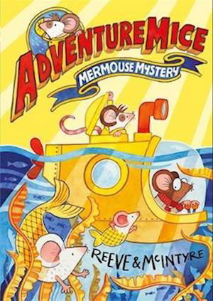 Cover for Philip Reeve · Adventuremice: Mermouse Mystery (Paperback Book) (2023)