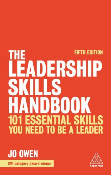 Cover for Jo Owen · The Leadership Skills Handbook: 100 Essential Skills You Need to be a Leader (Paperback Book) [5 Revised edition] (2020)