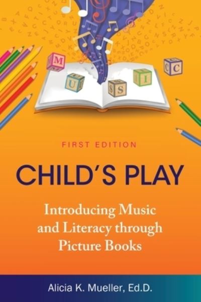 Cover for Alicia K Mueller · Child's Play (Hardcover Book) (2020)