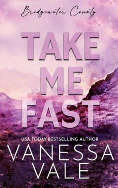 Cover for Vanessa Vale · Take Me Fast (Bok) (2023)