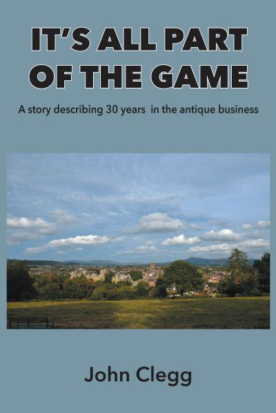 Cover for John Clegg · It's All Part of the Game (Book) (2022)