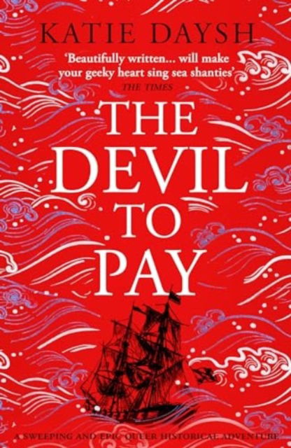 Katie Daysh · The Devil to Pay: A sweeping and epic queer historical adventure - Nightingale & Courtney (Paperback Book) (2024)