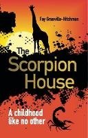 Cover for Fay Granville-Hitchman · The Scorpion House (MISC) (2022)