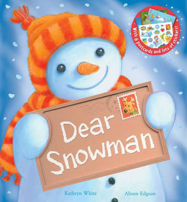 Cover for Kathryn White · Dear Snowman (Inbunden Bok) [UK edition] (2013)