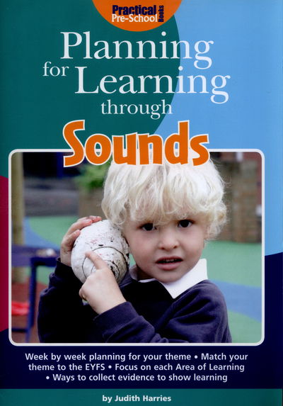 Cover for Judith Harries · Planning for Learning Through Sounds - Planning for Learning (Paperback Book) [3 Revised edition] (2014)