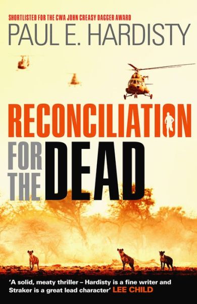 Reconciliation for the Dead - Claymore Straker - Paul E. Hardisty - Bøger - Orenda Books - 9781910633687 - 1. maj 2017