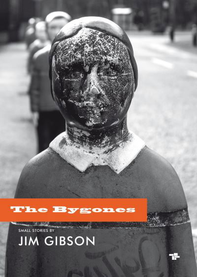 The Bygones - Jim Gibson - Książki - Tangerine Press - 9781910691687 - 27 października 2022