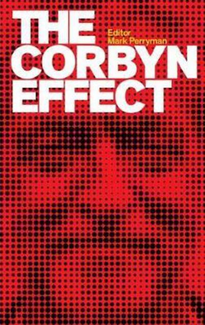 Cover for Mark Perryman · The Corbyn Effect (Paperback Book) (2017)