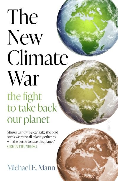 Cover for Michael E. Mann · The New Climate War: the fight to take back our planet (Taschenbuch) (2021)
