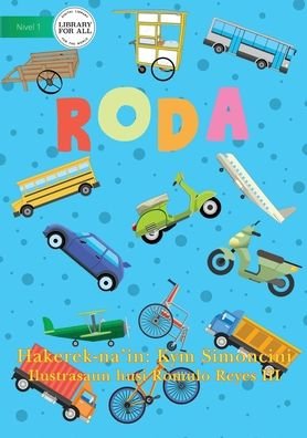 Cover for Kym Simoncini · Wheels (Tetun edition) - Roda (Pocketbok) (2020)