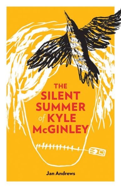 Cover for Jan Andrews · The Silent Summer of Kyle McGinley (Taschenbuch) (2013)
