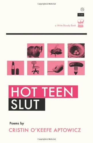 Cover for Cristin O'keefe Aptowicz · Hot Teen Slut (Paperback Book) [Second edition] (2010)