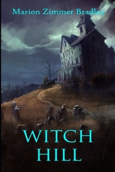 Cover for Marion Zimmer Bradley · Witch Hill (Pocketbok) (2020)