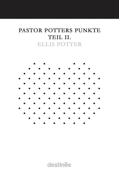 Cover for Ellis Potter · Pastor Potters Punkte Teil II. (Pocketbok) (2022)