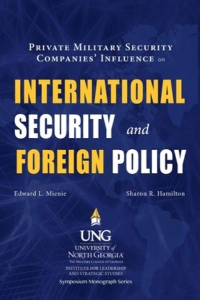 Cover for Edward L Mienie · Private Military Security Companies' Influence on International Security and Foreign Policy (Paperback Book) (2019)