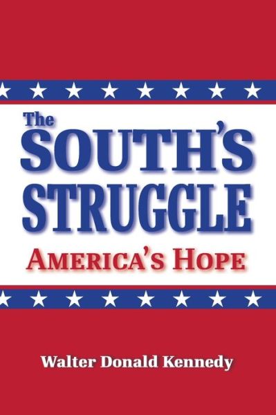 Cover for Walter Donald Kennedy · The South's Struggle (Paperback Book) (2022)