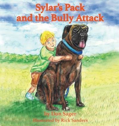 Cover for Don Sager · Sylar's Pack and the Bully Attack (Hardcover Book) (2019)