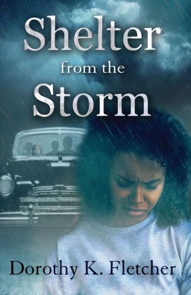 Dorothy K Fletcher · Shelter From The Storm (Paperback Book) (2021)