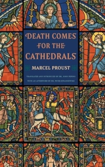 Cover for Marcel Proust · Death Comes for the Cathedrals (Inbunden Bok) (2021)